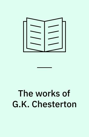 The works of G.K. Chesterton
