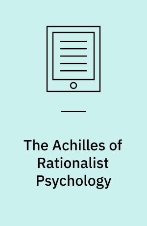 The Achilles of Rationalist Psychology