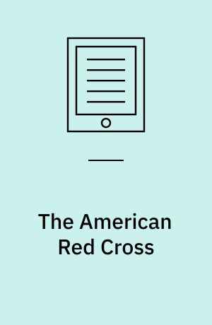 The American Red Cross : out of catastrophe come charity and controversy (A)
