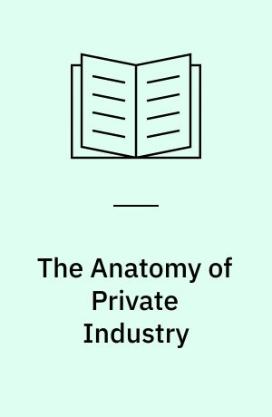 The Anatomy of Private Industry