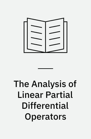 The Analysis of Linear Partial Differential Operators : Vol.: 4 : Fourier Integral Operators