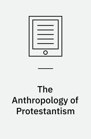 The Anthropology of Protestantism : Faith and Crisis among Scottish Fishermen