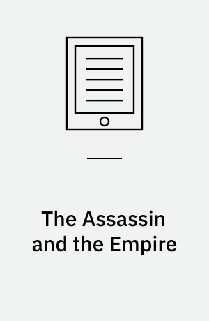 The Assassin and the Empire : A Throne of Glass Novella