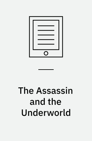 The Assassin and the Underworld : A Throne of Glass Novella