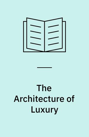 The Architecture of Luxury