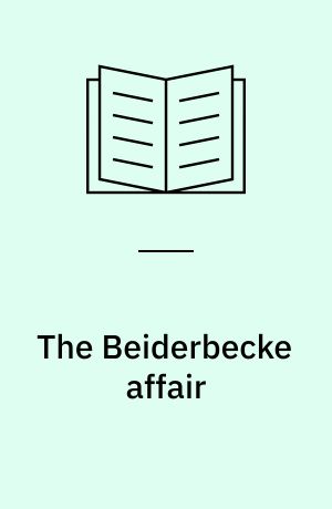 The Beiderbecke affair