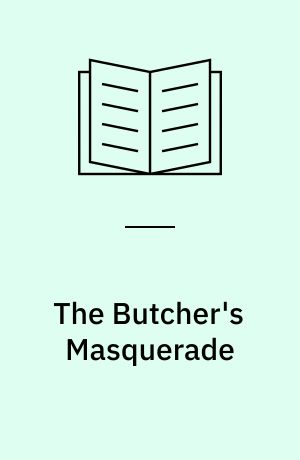 The Butcher's Masquerade