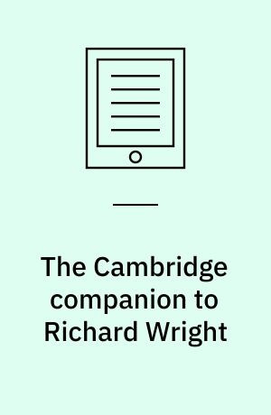 The Cambridge companion to Richard Wright