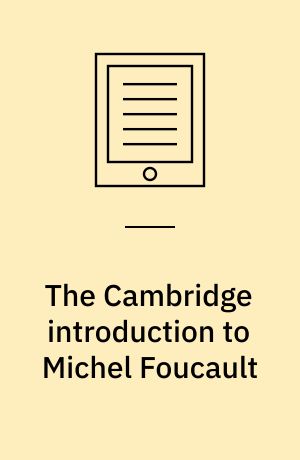 The Cambridge introduction to Michel Foucault