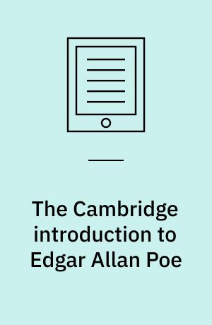 The Cambridge introduction to Edgar Allan Poe