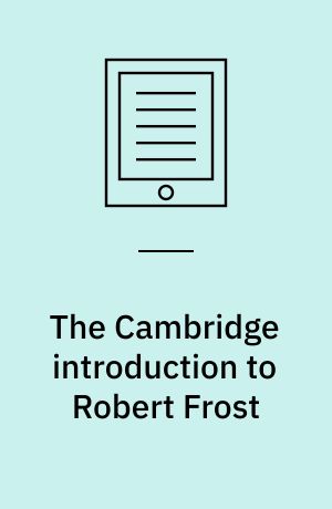 The Cambridge introduction to Robert Frost