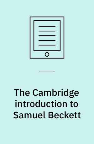 The Cambridge introduction to Samuel Beckett