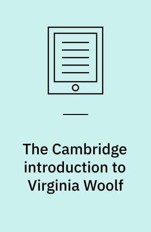 The Cambridge introduction to Virginia Woolf