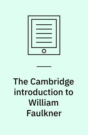 The Cambridge introduction to William Faulkner