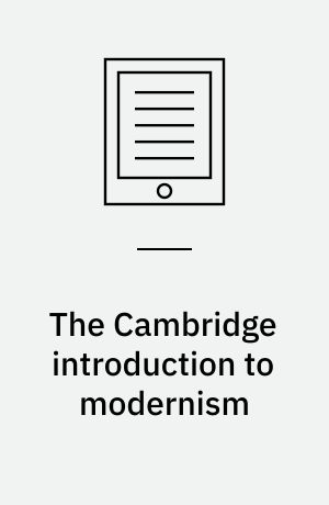 The Cambridge introduction to modernism
