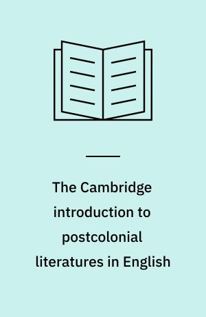 The Cambridge introduction to postcolonial literatures in English