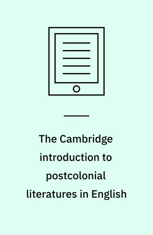 The Cambridge introduction to postcolonial literatures in English