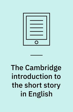 The Cambridge introduction to the short story in English