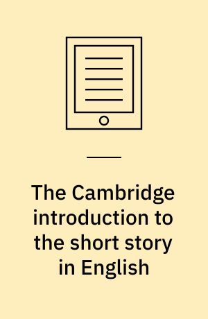 The Cambridge introduction to the short story in English
