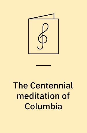 The Centennial meditation of Columbia