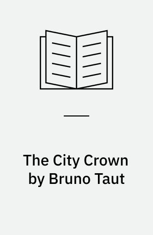 The City Crown by Bruno Taut