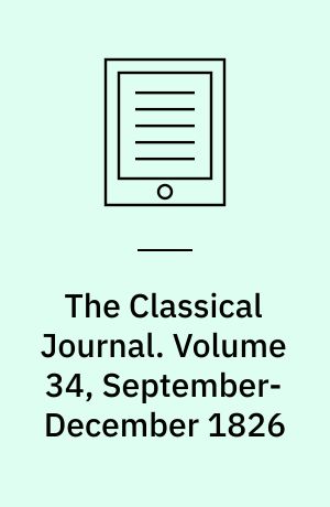 The Classical Journal. Volume 34, September-December 1826