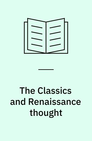 The Classics and Renaissance thought