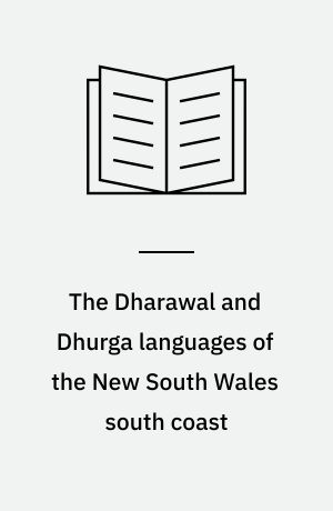 The Dharawal and Dhurga languages of the New South Wales south coast