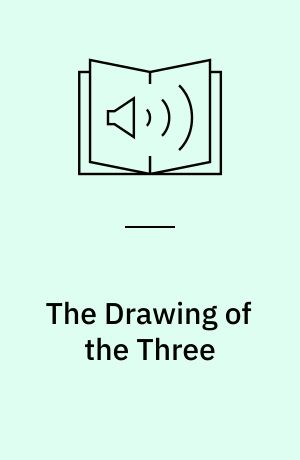 The Drawing of the Three : The Drawing of the Three