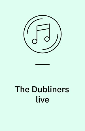The Dubliners live