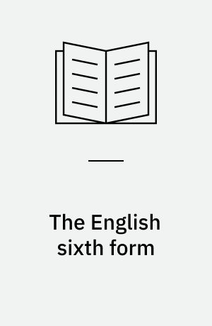 The English sixth form : a case study in curriculum research