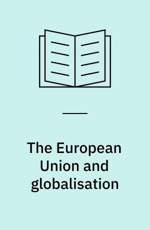 The European Union and globalisation : towards global democratic governance