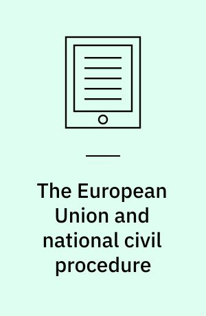 The European Union and national civil procedure