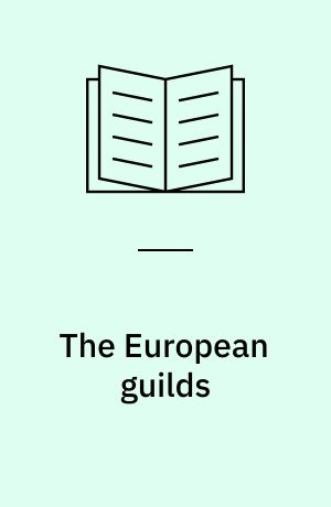 The European guilds : an economic analysis