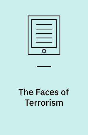 The Faces of Terrorism : Social and Psychological Dimensions