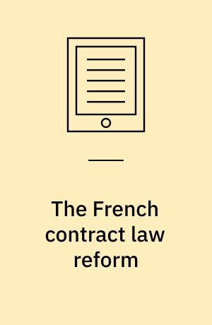 The French contract law reform : a source of inspiration?