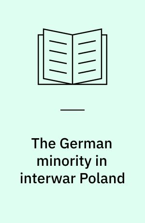The German minority in interwar Poland
