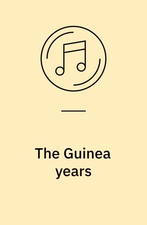 The Guinea years