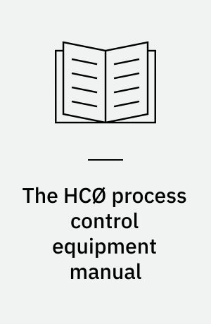 The HCØ process control equipment manual
