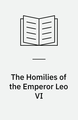 The Homilies of the Emperor Leo VI