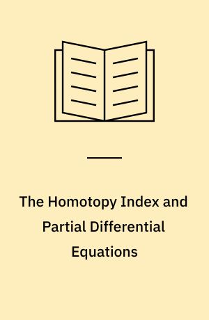 The Homotopy Index and Partial Differential Equations
