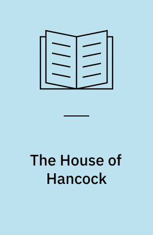 The House of Hancock : business in Boston 1724-1775