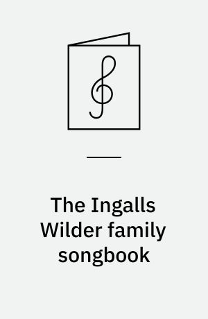 The Ingalls Wilder family songbook