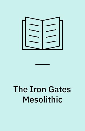 The Iron Gates Mesolithic
