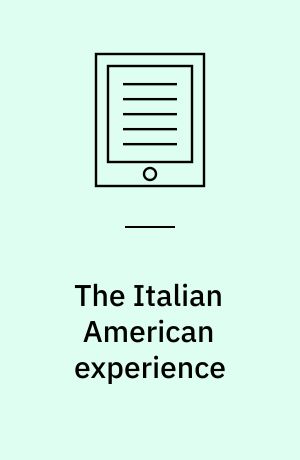 The Italian American experience : an encyclopedia