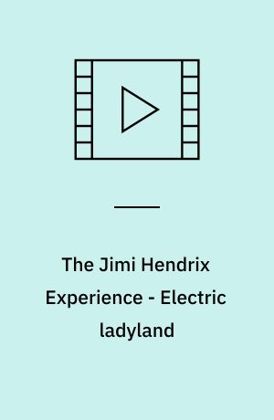 The Jimi Hendrix Experience - Electric ladyland