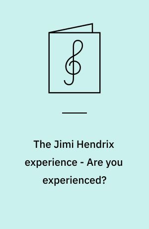 The Jimi Hendrix experience - Are you experienced?