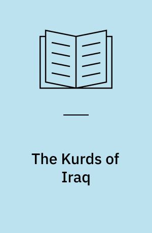 The Kurds of Iraq : ethnonationalism and national identity in Iraqi Kurdistan