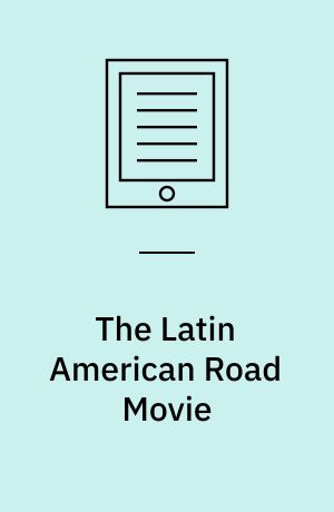 The Latin American Road Movie