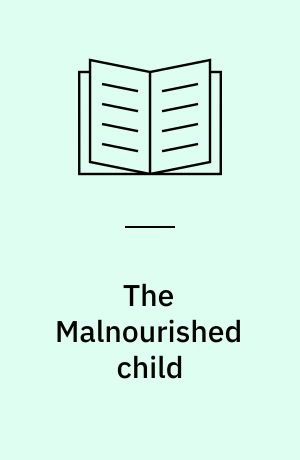 The Malnourished child